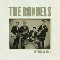 The Rondels - Anthology, Vol. 1