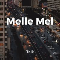 Melle Mel - Talk
