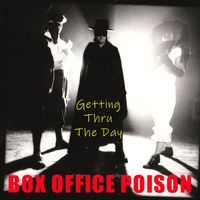 Box Office Poison - Getting Thru The Day