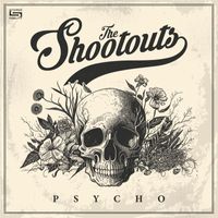 The Shootouts - Psycho