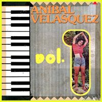 Anibal Velasquez - Lo Mejor de Anibal Velásquez, Vol. 1