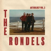 The Rondels - Anthology, Vol. 3