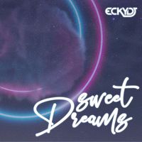 EckyDJ - Sweet Dreams (Are Made Of This)