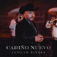 Lupillo Rivera - Cariño Nuevo