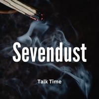 Sevendust - Talk Time