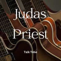 Judas Priest - Talk Time