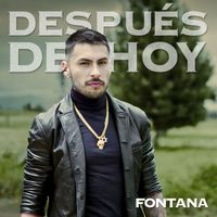 Fontana - Despues De Hoy (Explicit)