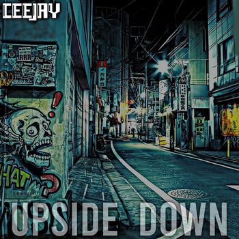 Ceejay - Upside Down