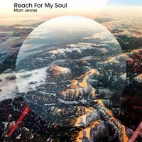 Man Jevres - Reach for My Soul