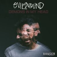Evilsound - Demons In My Head
