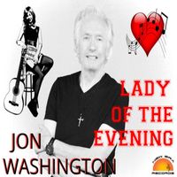 Jon Washington - Lady Of The Evening