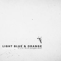 Light Blue & Orange - Flying (single mix)