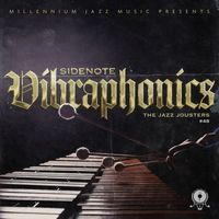 The Jazz Jousters - Sidenote: Vibraphonics