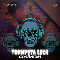 Alcyone - Trompeta Loca