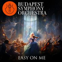 Budapest Symphony Orchestra - Easy On Me