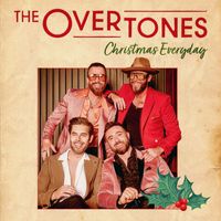 The Overtones - Christmas Everyday