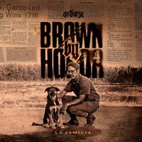 GT Garza - Brown By Honor 4 (Explicit)