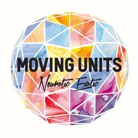 Moving Units - Neurotic Exotic (Explicit)