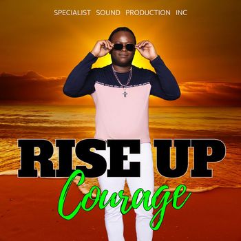 Courage - Rise Up