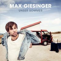 Max Giesinger - Unser Sommer