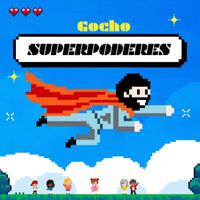 Gocho - Superpoderes