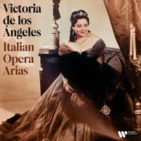 Victoria de los Ángeles - Italian Opera Arias