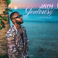 Jayh - Jealousy