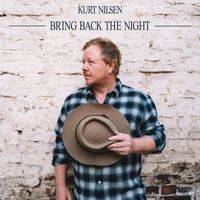 Kurt Nilsen - Bring Back The Night