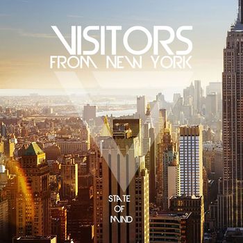 Visitors from New York - State of Mind