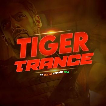 DeeJay Hemant Raj - Tiger Trance