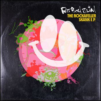 Fatboy Slim - The Rockafeller Skank EP