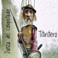Titiritero - Danza del conquistador