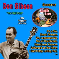 Don Gibson - Don Gibson "The Sad Poet" 50 Successes (1958 - 1962)