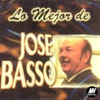 José Basso - Lo Mejor de José Basso
