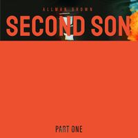 Allman Brown - Second Son, Pt. 1
