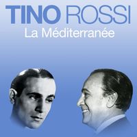 Tino Rossi - La Méditerranée