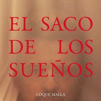 Coque Malla - El saco de los sueños