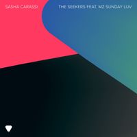 Sasha Carassi - The Seekers (feat. Mz Sunday Luv)