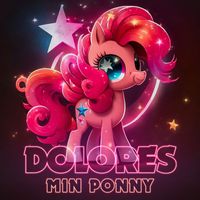 Dolores - Du är så söt, min kära lilla ponny