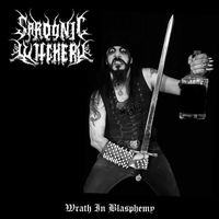 SARDONIC WITCHERY - Wrath in Blasphemy