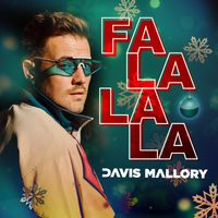 Davis Mallory - FA LA LA LA