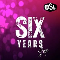 DSL - Six Years