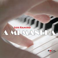 Luis Ramiro - A Mi Manera