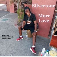 Silvertone - More Love