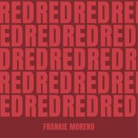 Frankie Moreno - RED (Explicit)