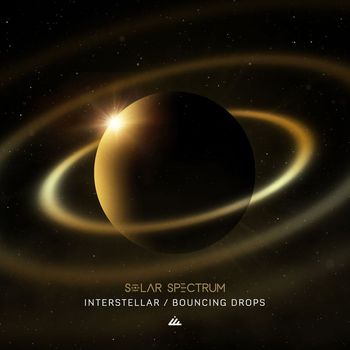 Solar Spectrum - Interstellar / Bouncing Drops