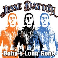 Jesse Dayton - Baby's Long Gone