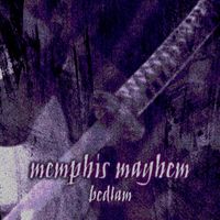 Memphis Mayhem - bedlam