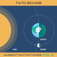 Tato Schab - Ambient Guitar Tones, Vol. 2: The Moon Phases (First Quarter)