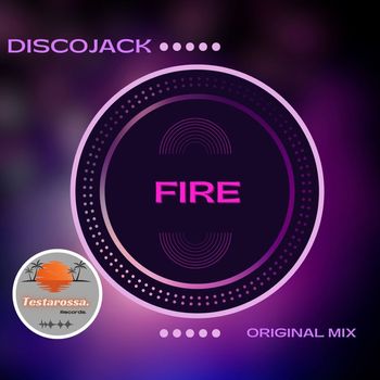 Discojack - Fire (Original Mix)